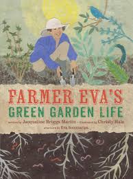 Farmer Eva's Green Garden of Life by Jaqueline Briggs Martin
